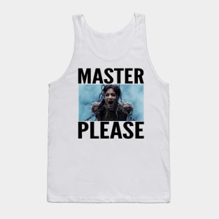 MASTER PLEASE Tank Top